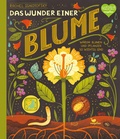 Cover: Das Wunder einer Blume - Warum Blumen und Pflanzen so wichtig sind - Magellan