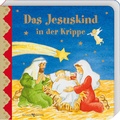 Cover: Das Jesuskind in der Krippe - Butzon & Bercker