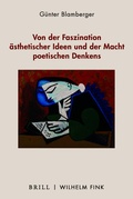 Cover: Von der Faszination &auml;sthetischer Ideen und der Macht poetischen Denkens - Brill Deutschland