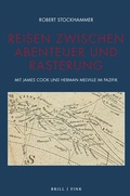 Cover: Reisen zwischen Abenteuer und Rasterung - Brill Deutschland