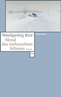 Cover: Mond des verharschten Schnees - Wagenbach