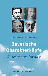 Abbildung von: Bayerische Charakterköpfe - Pustet, F