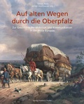 Cover: Auf alten Wegen durch die Oberpfalz - Pustet, F