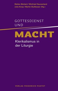 Abbildung von: Gottesdienst und Macht - Pustet, F
