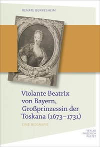 Bild: Violante Beatrix von Bayern, Großprinzessin der Toskana 167 - Pustet, F