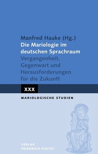Abbildung von: Die Mariologie im deutschen Sprachraum - Pustet, F