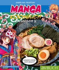 Abbildung von: Manga Kochbuch Japanisch 2 - Cadmos Verlag