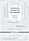 Cover: Forschendes Lernen und Heterogenit&auml;t - Logos Berlin
