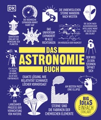 Abbildung von: Big Ideas. Das Astronomie-Buch - DK Verlag Dorling Kindersley