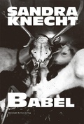 Cover: Sandra Knecht - Babel - Christoph Merian Verlag