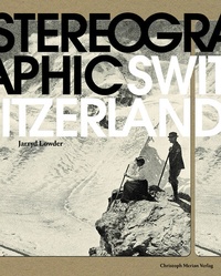 Abbildung von: Stereographic Switzerland - Christoph Merian Verlag