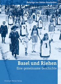 Enlarge image Cover: Basel und Riehen - Christoph Merian Verlag