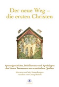 Cover: Der neue Weg - die ersten Christen - Maurer, Hans J