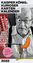 Cover: KASPER K&Ouml;NIGs KURIOSER KARTEN KALENDER 2022 - Strzelecki Books