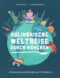 Cover: Kulinarische Weltreise durch M&uuml;nchen - Buch&Media