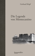 Cover: Die Legende von Montecassino - Braum&uuml;ller Verlag