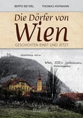 Cover: Die D&ouml;rfer von Wien - Braum&uuml;ller Verlag