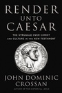 Cover: Render Unto Caesar - HarperCollins