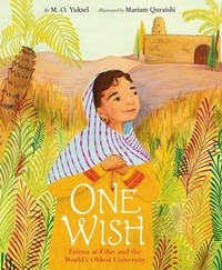 Abbildung von: One Wish: Fatima al-Fihri and the World's Oldest University - HarperCollins