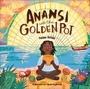 Cover: Anansi and the Golden Pot - DK Children