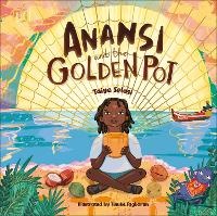 Enlarge image Cover: Anansi and the Golden Pot - DK Children