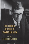 Cover: The Essential Writings of Vannevar Bush - Columbia University Press