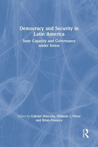 Enlarge image Cover: Democracy and Security in Latin America - Routledge