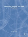 Cover: Guided Math Lessons in Third Grade - Routledge
