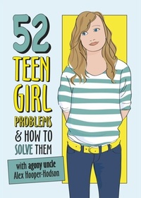 Enlarge image Cover: Problem Solved: 52 Teen Girl Problems & How To Solve Them - Wayland