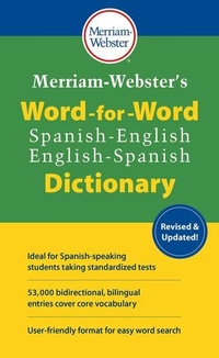 Enlarge image Cover: Merriam-Webster's Word-for-Word Spanish-English Dictionary - Merriam Webster,U.S.