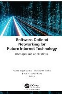 Enlarge image Cover: Software-Defined Networking for Future Internet Technology - Apple Academic Press