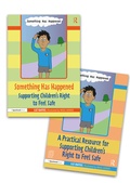 Cover: Something Has Happened: A Storybook and Guide for Safeguarding and Supporting Children's Right to Feel Safe - Routledge