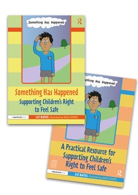Enlarge image Cover: Something Has Happened: A Storybook and Guide for Safeguarding and Supporting Children's Right to Feel Safe - Routledge
