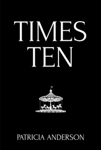 Enlarge image Cover: Times Ten - Christian Faith Publishing, Inc.