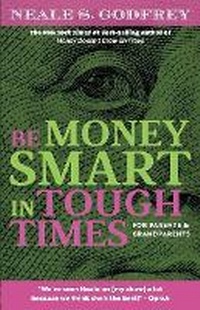 Enlarge image Cover: Be Money Smart In Tough Times - Bookbaby
