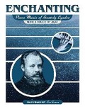 Cover: Enchanting Piano Music of Anatoly Lyadov - With a Touch of Jazz - Bookbaby