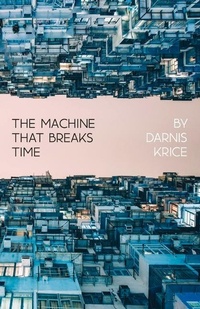 Abbildung von: The Machine That Breaks Time - Bookbaby