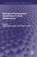 Cover: Biological-Psychosocial Interactions in Early Adolescence - Routledge