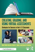 Cover: Creating, Grading, and Using Virtual Assessments - Routledge