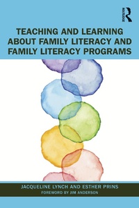 Enlarge image Cover: Teaching and Learning about Family Literacy and Family Literacy Programs - Routledge