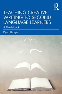 Abbildung von: Teaching Creative Writing to Second Language Learners - Routledge