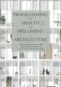 Enlarge image Cover: Programming for Health and Wellbeing in Architecture - Routledge