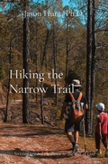 Cover: Hiking the Narrow Trail - IngramSpark