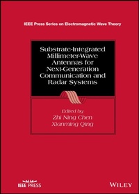 Enlarge image Cover: Substrate-Integrated Millimeter-Wave Antennas for Next-Generation Communication and Radar Systems - Wiley