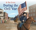 Cover: If You Lived During the Civil War - Scholastic Press