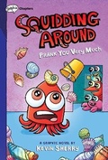 Cover: Prank You Very Much: A Graphix Chapters Book (Squidding Around #3) - Graphix