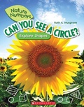 Cover: Can You See a Circle?: Explore Shapes (Nature Numbers) - Scholastic US
