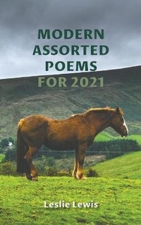Enlarge image Cover: Modern Assorted Poems for 2021 - Austin Macauley Publishers