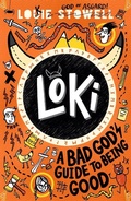Cover: Loki: A Bad God's Guide to Being Good - Walker Books Ltd
