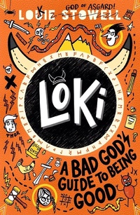 Enlarge image Cover: Loki: A Bad God's Guide to Being Good - Walker Books Ltd